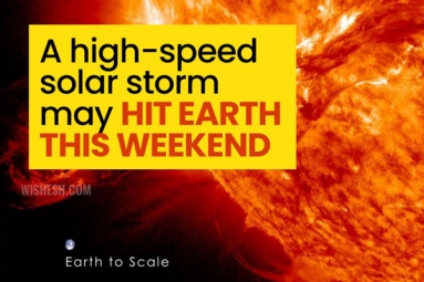 A high-speed solar storm may hit Earth this Weekend